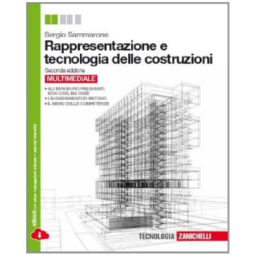 Rappresentazione E Tecnologia Delle Costruzioni. Con Espansione Online. Per Le  Scuole Superiori