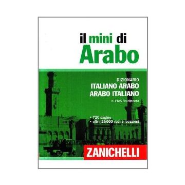 Il Mini Arabo. Dizionario Italiano-arabo, Arabo-italiano   [Copertina flessibile]