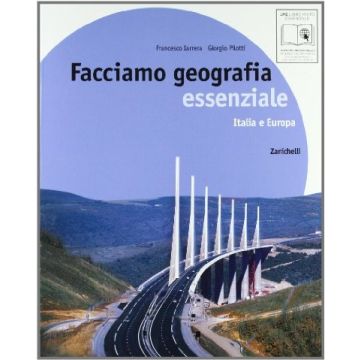 Facciamo Geografia. Essenziale. Italia E Europa. Con Espansione Online. Per La  Scuola Media