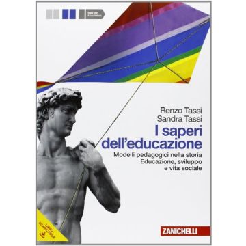 I Saperi Dell'educazione. Con Espansione Online. Per I Licei E Gli Ist. Magistrali 