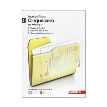 Cinque.zero. Con Espansione Online. Per Le Scuole Superiori