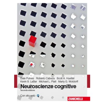 Neuroscienze cognitive. 2 ed. - Purves Dale; Cabeza Roberto; Huettel Scott A.; LaBar Kevin S.; Platt Michael L.; Woldorff Marty G. - Zanichelli - 9788808255068