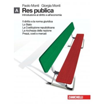 Res Publica. Introduzione Al Diritto E All'economia. Vol. A. Con Espansione  Online. Per Le Scuole Superiori