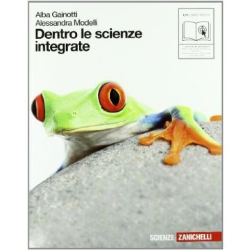 Dentro Le Scienze Integrate. Volume Unico. Con Espansione Online. Per Le Scuole  Superiori