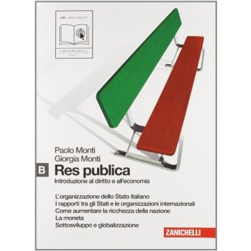 Res Publica. Introduzione Al Diritto E All'economia. Vol. B. Con Espansione  Online. Per Le Scuole Superiori