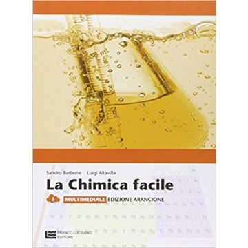 Chimica Facile. Volume Unico. Ediz. Arancione. Con Espansione Online. Per Le  Scuole Superiori