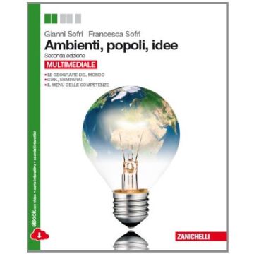 Ambienti, Popoli, Idee. Con Espansione Online. Per Le Scuole Superiori