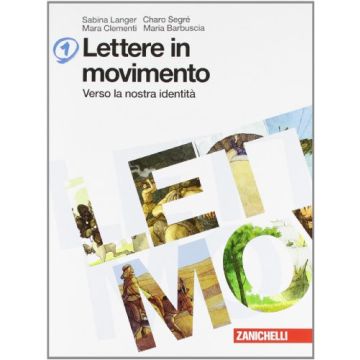 Lettere In Movimento. Con Poesia E Letteratura. Con Espansione Online. Per La  Scuola Media