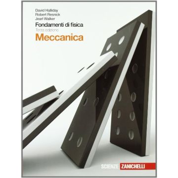 Fondamenti Di Fisica. Meccanica. Con Espansione Online. Per Le Scuole Superiori