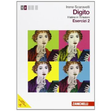 Digito. Il Latino In 75 Lezioni. Per Le Scuole Superiori Esercizi