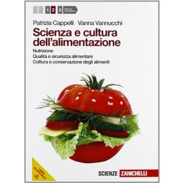 Scienza E Cultura Dell'alimentazione. Con Espansione Online. Per Le Scuole  Superiori