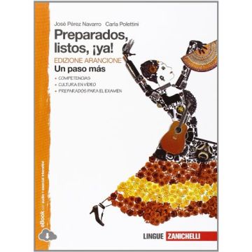 Preparados, Listos, ¡ya! Un Paso Mas. Ediz. Arancione. Con Espansione Online Per La Scuola Media