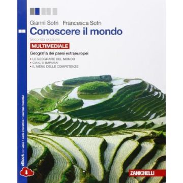 Conoscere Il Mondo. I Continenti Extraeuropei. Con E-book. Con Espansione Online Online. Per Le Scuole Superiori