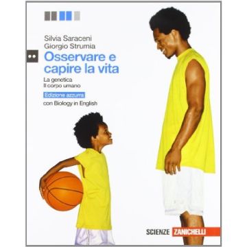 Osservare E Capire La Vita. Ediz. Azzurra. Genetica-corpo Umano. Con Biology In  English. Per Le Scuole Superiori
