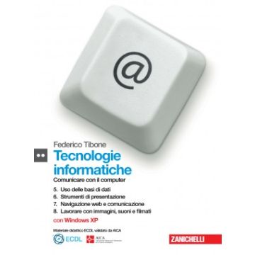 Tecnologie Informatiche. Con Espansione Online. Per Le Scuole Superiori. Con  Cd-rom