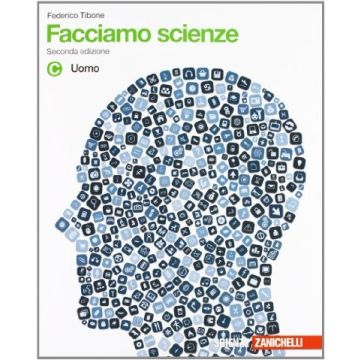 Facciamo Scienze. Con Espansione Online. Per La Scuola Media Uomo