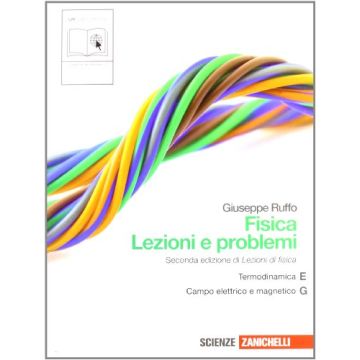 Fisica: Lezioni E Problemi. Vol. E­g. Con Espansione Online. Per Le Scuole  Superiori