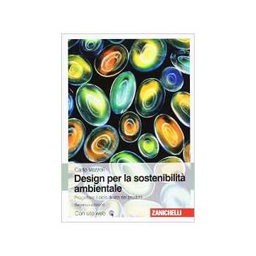 Design per la sostenibilità ambientale  2/Ed.    [Vezzoli - Zanichelli]
