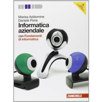 Informatica Aziendale. Con Fondamenti Di Informatica. Con Espansione Online. Per Le Scuole Superiori. Con Dvd-rom