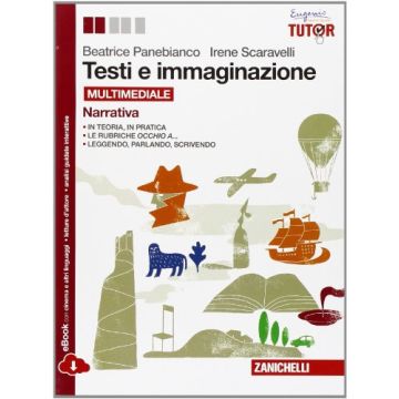 Testi E Immaginazione. Narrativa­poesia­teatro. Con E-book. Con Espansione  Online. Per Le Scuole Superiori