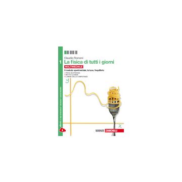 Fisica Di Tutti I Giorni. Con E-book. Con Espansione Online. Per Le Scuole  Superiori Induzione E Onde Elettromagnetiche, Relativita' E Quanti