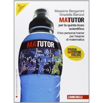 Matutor. Con Espansione Online. Per La 5ª Classe Del Liceo Scientifico