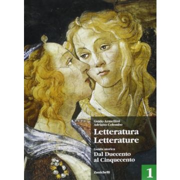 Letteratura Letterature. Per Le Scuole Superiori 1-antologia. Volume A-b.