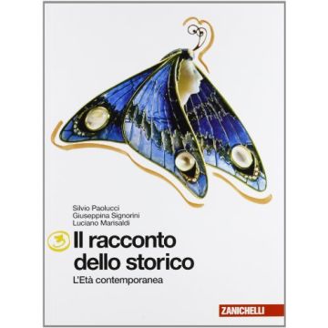 Il Racconto Dello Storico. Con Espansione Online. Per La Scuola Media  Eta' Contemporanea