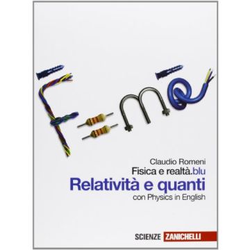 Fisica E Realta'.blu. Relativita' E Quanti. Con Espansione Online. Per Le Scuole Superiori