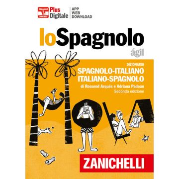 Lo spagnolo ágil. Dizionario spagnolo-italiano, italiano-spagnolo. Plus. Con Contenuto digitale (fornito elettronicamente - Agil)