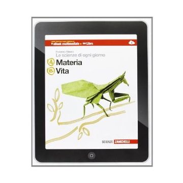 Le Scienze Di Ogni Giorno. Vol. A-b-c-d. Con Laboratorio Digitale Delle Competenze. Multimediale. Con E-book. Con Espansione Online. Per La Scuola Media 
