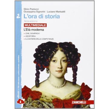 L' Ora Di Storia. Con E-book. Con Espansione Online. Per La Scuola Media  L'eta' Moderna