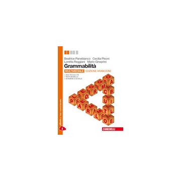 Grammabilita'. Ediz. Arancione. Con E-book. Con Espansione Online. Per Le Scuole Superiori