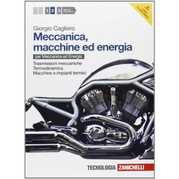 Meccanica, Macchine Ed Energia. Con Espansione Online. Per Le Scuole Superiori Trasmissioni Meccaniche­termodinamica­macchine E Impianti Termici