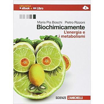 Biochimicamente. L'energia E I Metabolismi