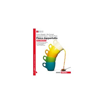 Fisica Dappertutto. Con E-book. Con Espansione Online. Per Le Scuole Superiori