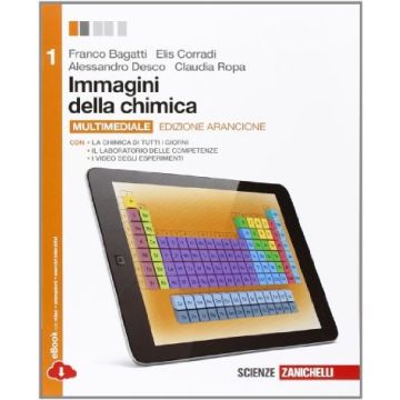 Immagini Della Chimica. Ediz. Arancione. Con Laboratorio Delle Competenze. Con  E-book. Con Espansione Online. Per Le Scuole Superiori