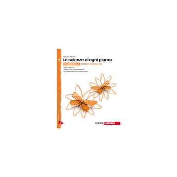Scienze Di Ogni Giorno. Ediz. Arancione. Con Laboratorio Delle Competenze. Con  E-book. Con Espansione Online. Per La Scuola Media