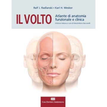 Radlanski Il Volto. Atlante di anatomia funzionale e clinica