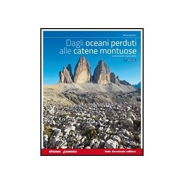 Dagli Oceani Perduti Alle Catene Montuose. Vol. Unico. Ediz. Blu. Con E-book Con Espansione Online. Per Le Scuole Superiori