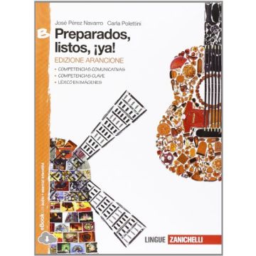 Preparados, Listos, ¡ya! Volume B. Ediz. Arancione. Con Espansione Online. Per  La Scuola Media