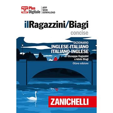 Il Ragazzini/Biagi Concise. Dizionario inglese-italiano. Italian-English dictionary. Versione plus. Con accesso on line e per download