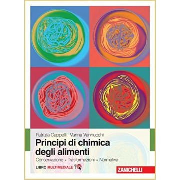 Principi di Chimica degli Alimenti - Conservazione Trasformazioni Normativa   [Cappelli - Zanichelli]