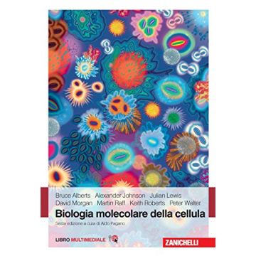 Biologia molecolare della cellula   6/Ed.  
