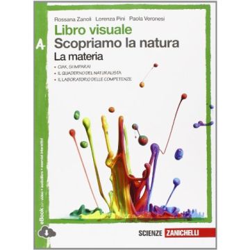 Libro Visuale Scopriamo La Natura. Vol. A-b-c-d. Con E-book. Con Espansione  Online. Per Le Scuole Superiori