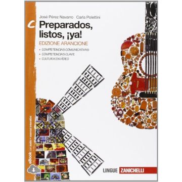 Preparados, Listos, ¡ya!. Vol. C­hacia El Examen. Ediz. Arancione. Con E-book Con Espansione Online. Per Le Scuole Superiori