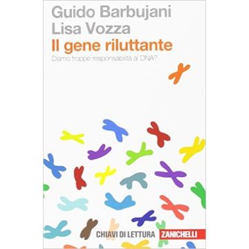 Il gene riluttante    [Barbujani - Zanichelli]