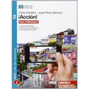 ¡accio'n! Con E-book. Con Espansione Online. Per Le Scuole Superiori