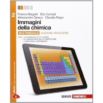 Immagini Della Chimica. Ediz. Arancione. Con Laboratorio Delle Competenze. Con  Espansione Online. Per Le Scuole Superiori
