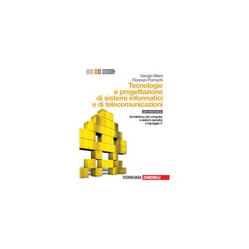 Tecnologia E Progettazione Di Sistemi Informatici E Di Telecomunicazioni. Con  Espansione Online. Per Le Scuole Superiori Programmazione Per La Comunicazione Di Rete. Sviluppo Di Un Progetto Complesso
